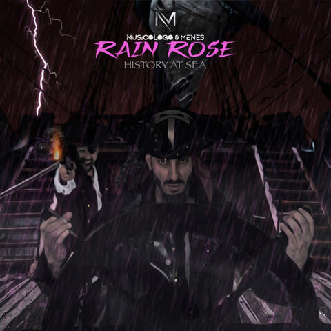 Rain Rose History at Sea