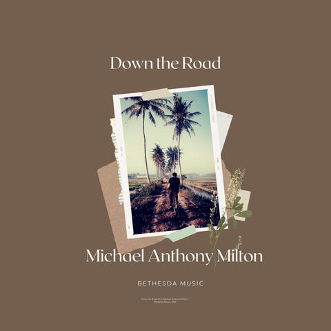 Down the Road