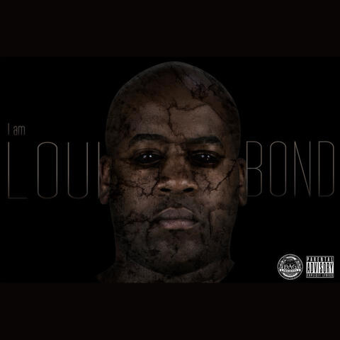 I Am Loui Bond