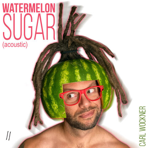 Watermelon Sugar (Acoustic)