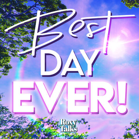 Best Day Ever!