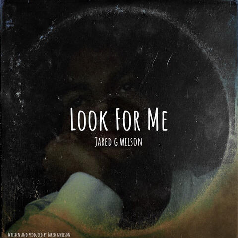 Look for Me