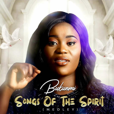 Songs of the Spirit (Medley)