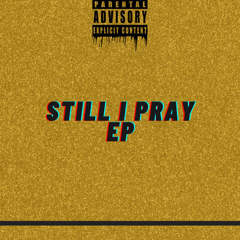 Still I Pray EP