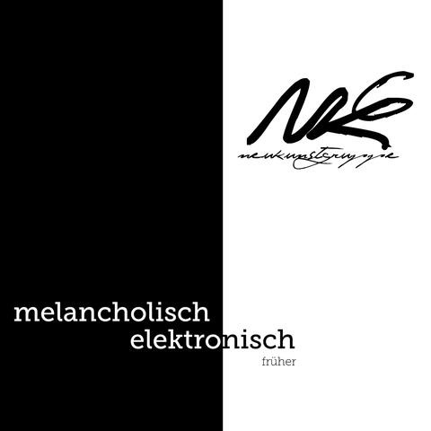 Melancholisch Elektronisch Früher