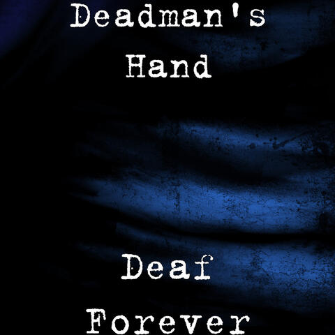 Deaf Forever