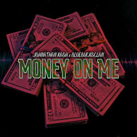 Money on Me
