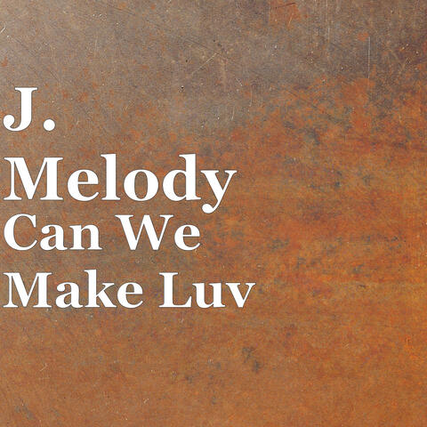 Can We Make Luv