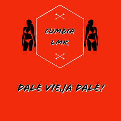 Dale Vieja Dale!
