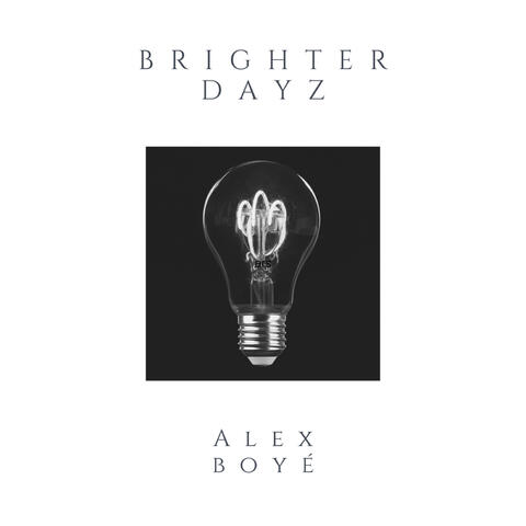 Brighter Dayz