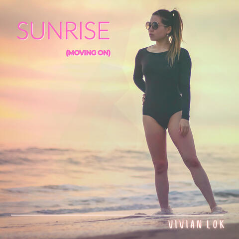 Sunrise (Moving On)