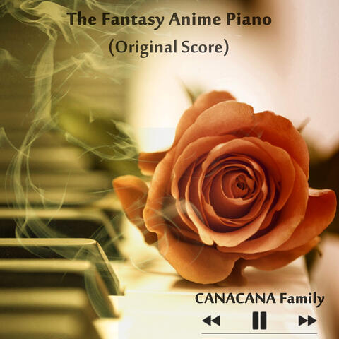 The Fantasy Anime Piano (Original Score)