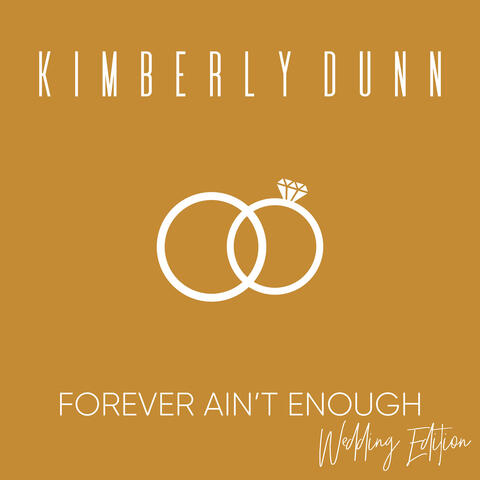 Forever Ain't Enough ( Wedding Edition)