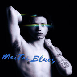 MaiTai Blues
