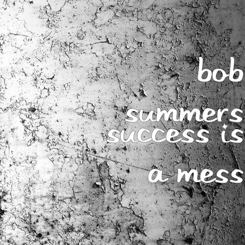 Success Is a Mess