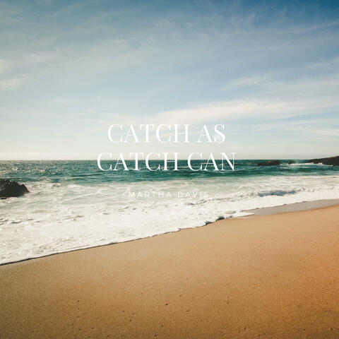 Catch as Catch Can