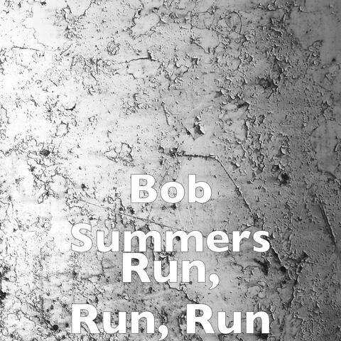 Run, Run, Run
