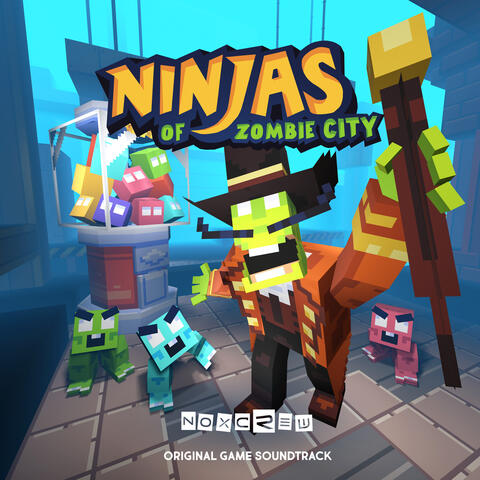 Ninjas of Zombie City (Original Game Soundtrack)