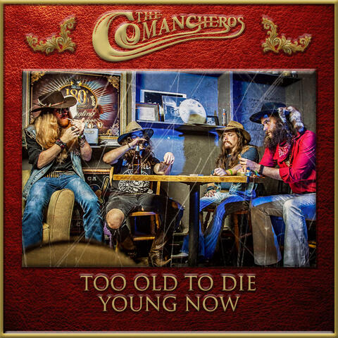 Too Old to Die Young Now