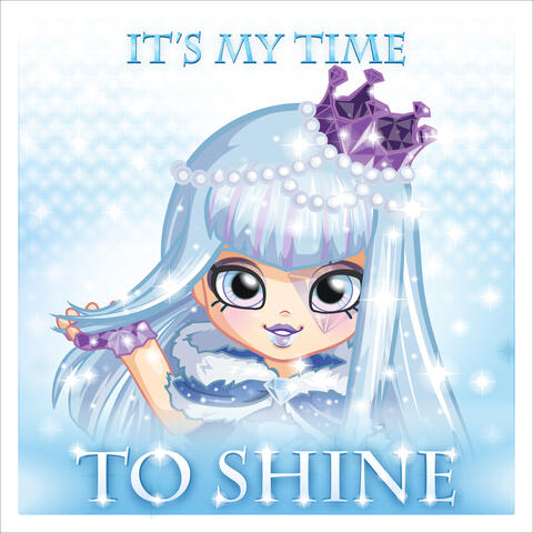 It's My Time to Shine (feat. Shopkins)