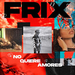 No Quiere Amores