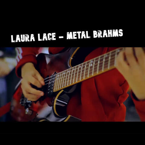 Metal Brahms