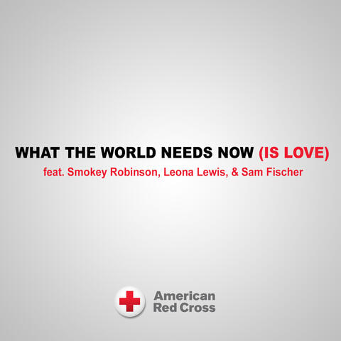 What the World Needs Now (Is Love)