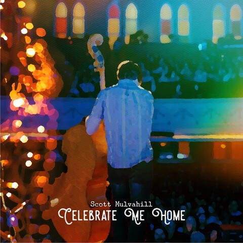 Celebrate Me Home