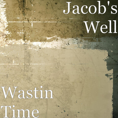 Wastin Time