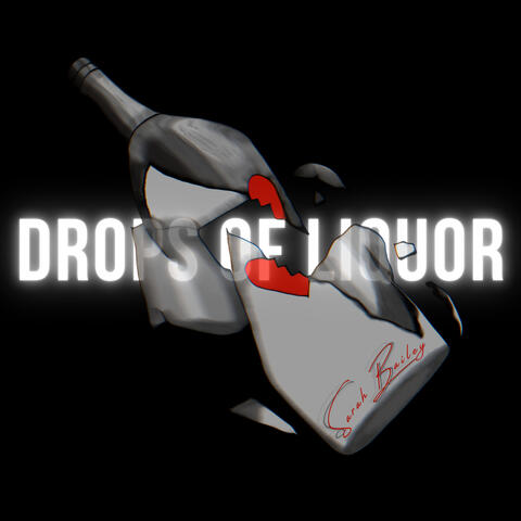 Drops of Liquor