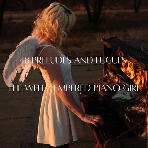 48 Preludes and Fugues the Well Tempered Piano Girl