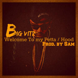 Welcome to My Petta / Hood