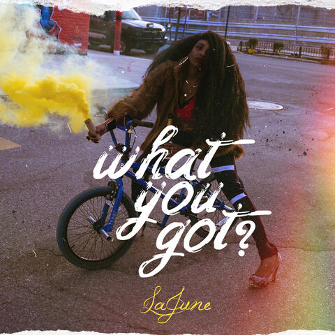 What You Got