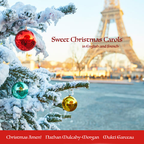 Sweet Christmas Carols in English and French