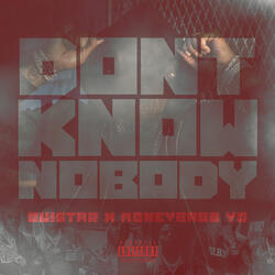 Don't Know Nobody