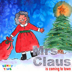 Mrs Claus Is Coming to Town