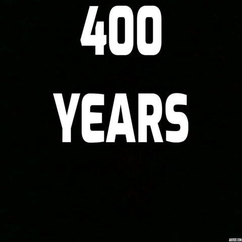 400 Years