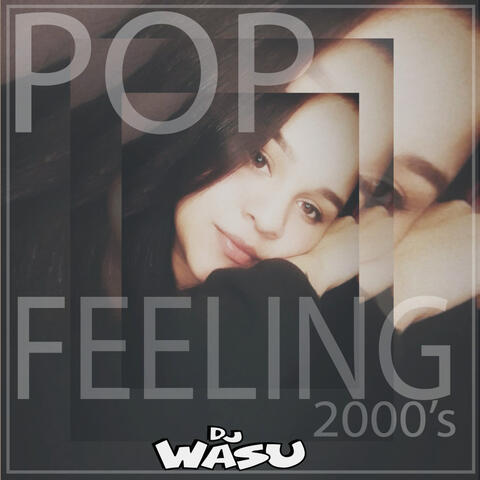 Pop Feeling 2000's