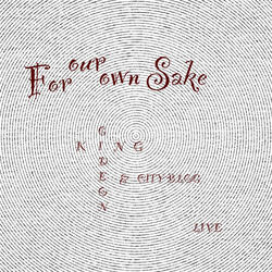 For Our Own Sake (Live)