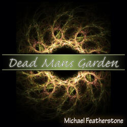 Dead Mans Garden