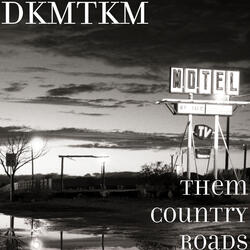 Them Country Roads