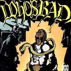 Who’s bad