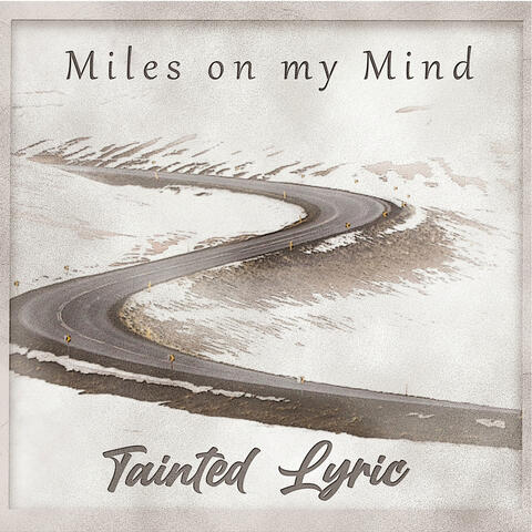 Miles on My Mind