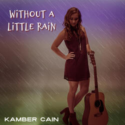 Without a Little Rain