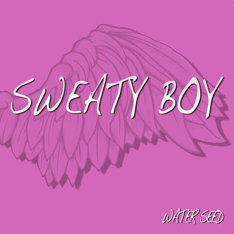 Sweaty Boy