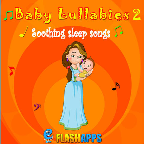 Baby Lullabies Soothing Sleep Songs 2