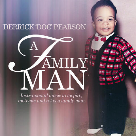 A Family Man (Instrumental Music to Inspire, Motivate and Relax a Family Man)