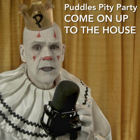 Come on up to the House