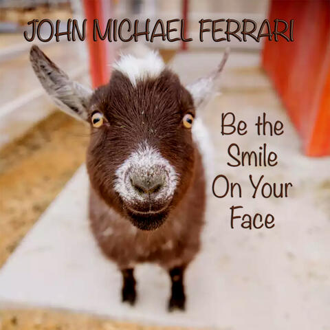 Be the Smile on Your Face
