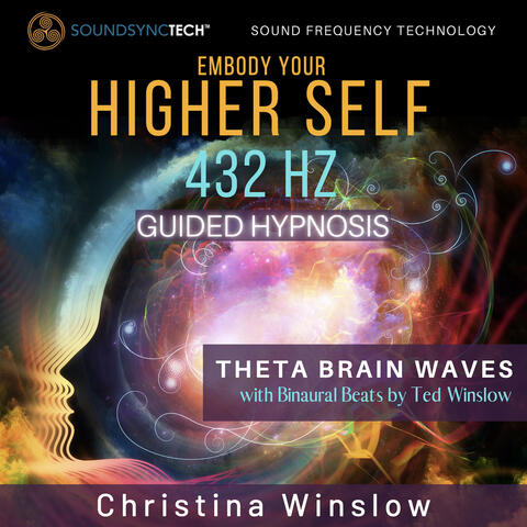 Embody Your Higher Self 432hz Guided Hypnosis - Theta Brain Waves with Binaural Beats